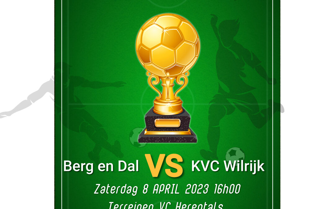 K Berg en Dal VV – KVCE Wilrijk: Voorbeschouwing